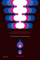 Philosophy of Education in the Semiotics of Charles Peirce: A Cosmology of Learning and Loving 3034318820 Book Cover