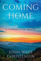 Coming Home: A Stranger in the Smokies 1957506482 Book Cover