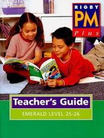 Rigby PM Plus: Teacher's Guide Emerald (Levels 25-26) 2010 0757841333 Book Cover