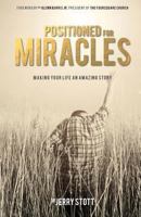 Positioned For Miracles 0994596847 Book Cover