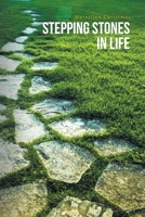 Stepping Stones in Life 1685261930 Book Cover