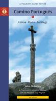A Pilgrim's Guide to the Camino Portugues: Lisboa * Porto * Santiago 1844095924 Book Cover