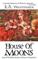 House of Moons: Book Two of The House of Moons Chronicles 0743480023 Book Cover