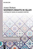 Women's Rights in Islam: A Critique of Nawal El Saadawi's Writing 3111104052 Book Cover