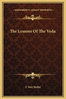 The Lessons Of The Veda 116288164X Book Cover