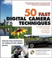 50 Fast Digital Camera Techniques (50 Fast Techniques Series) 076452500X Book Cover