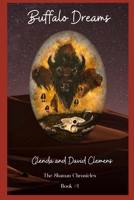 Buffalo Dreams (The Shaman Chronicles) B08GVJLMPF Book Cover