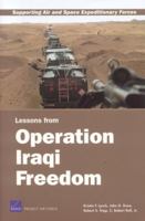 Supporting Air and Space Expeditionary Forces: Lessons from Operation Iraqi Freedom (Supporting Air and Space Expeditionary Forces) 0833036777 Book Cover