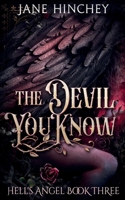 The Devil You Know (Hell's Angel) 1922745332 Book Cover