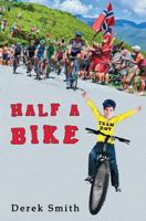 Half a Bike 190980407X Book Cover