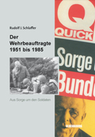Der Wehrbeauftragte Des Deutschen Bundestages: Aus Sorge Um Den Soldaten 3486580256 Book Cover
