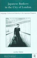 The Clash of Economic Cultures: Japanese Bankers in the City of London (Memory and Narrative) 1138863955 Book Cover