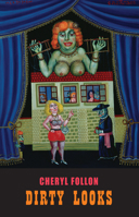 Dirty Looks 1852248653 Book Cover