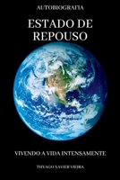 ESTADO DE REPOUSO VIVENDO A VIDA INTENSAMENTE 6526605516 Book Cover