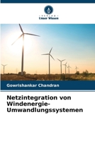 Netzintegration von Windenergie-Umwandlungssystemen (German Edition) 6208364914 Book Cover
