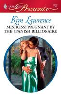 Mistress: Pregnant by the Spanish Billionaire 037312919X Book Cover