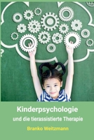 Kinderpsychologie: und die tierassistierte Therapie (German Edition) 1470988755 Book Cover