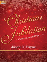 Christmas Jubilation: Carols of Joy and Peace 0787755486 Book Cover