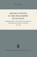 Proceedings of the Boston Colloquium for the Philosophy of Science,1961-1962 9027700214 Book Cover
