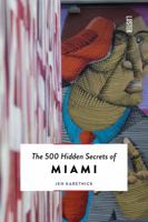 The 500 Hidden Secrets of Miami 9460582095 Book Cover