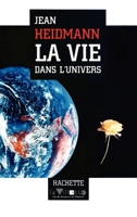 La Vie dans l'Univers 2010194241 Book Cover