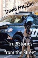 True Stories from the Street B0B1CHTJSH Book Cover
