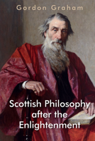 Scottish Philosophy After the Enlightenment 1399500910 Book Cover