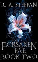 Forsaken Fae: Book Two: 2 1955073023 Book Cover