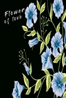 Flower of love notebook: Beautiful Notebook with blue flowers for Girls 1089146922 Book Cover