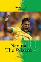 Neymar The Wizard 1938591194 Book Cover