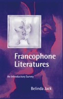 Francophone Literatures: An Introductory Survey 0198715064 Book Cover