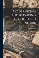 Modernizing and Repairing Upholstered Furniture 1014763363 Book Cover