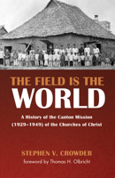 The Field Is the World 1532643667 Book Cover