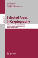 Selected Areas in Cryptography: 17th International Workshop, SAC 2010, Waterloo, Ontario, Canada, August 12-13, 2010, Revised Selected Papers 3642195733 Book Cover