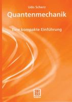 Quantenmechanik: Eine Kompakte Einführung 3519005212 Book Cover