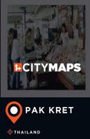 City Maps Pak Kret Thailand 1545498652 Book Cover