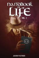 Handbook of Life, Vol. 1 1631853503 Book Cover