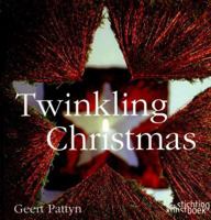 Twinkling Christmas: Geert Pattyn 9058562050 Book Cover