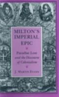 Milton's Imperial Epic: Paradise Lost and the Discourse of Colonialism 0801432111 Book Cover