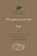 The Homilies of the Anglo-Saxon Church: The First Part Containing the Sermones Catholici, or Homilies of Aelfric in the Original Anglo-Saxon, with an ... Library Collection - Religion) 0674241290 Book Cover