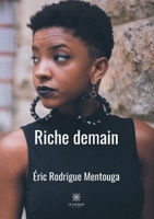 Riche demain (French Edition) B08FTZTVXP Book Cover