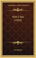 Now I See 1120659027 Book Cover