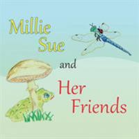 Millie Sue and Her Friends 141207603X Book Cover
