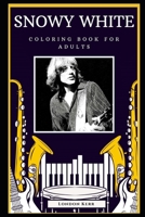 Snowy White Coloring Book for Adults: Motivational Anti-Stress Adult Coloring Book B088N7WY2B Book Cover