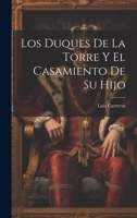 Los Duques De La Torre Y El Casamiento De Su Hijo 1021055271 Book Cover