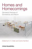 Homes and Homecomings: Gendered Histories of Domesticity and Return 1444336509 Book Cover