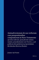 Animadversionum de usu verborum cum praepositionibus compositorum in Novo Testamento: specimen alterum, quod, favente summo numine (Latin Edition) 9004576193 Book Cover
