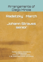 Radetzky March: Easy music for ensemble (Music educational - Study and performance) B0CSFTW4L3 Book Cover