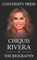 Chiquis Rivera Book: The Biography of Chiquis Rivera B09RTSD698 Book Cover