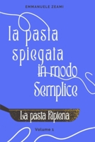 La pasta spiegata in modo semplice: Pasta ripiena (Italian Edition) B0GQGKXKT6 Book Cover